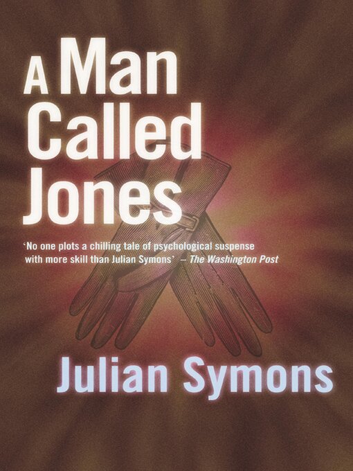 Title details for A Man Called Jones by Julian Symons - Available